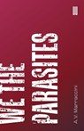 We The Parasites - A.V. Marraccini - 9781915812186