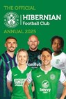 Official Hibernian FC Annual 2025 - Grange - 9781915879875