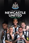 Official Newcastle United FC Annual 2025 - Grange - 9781915879912