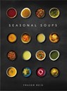 Seasonal Soups - Fraser Reid - 9781916316577