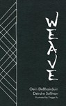 Weave - Oein DeBhairduin and Deirdre Sullivan - 9781916493575