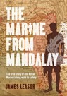 Marine from Mandalay - James Leasor - 9781916556416