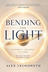 Bending the Light - Alex Trenoweth - 9781916625556
