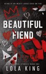 Beautiful Fiend - Lola King - 9781916837034