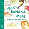 I Want My Banana! Romanian-English - Mary Risk - 9781916851085