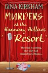 Murder At The Harmony Hollows Resort - Gina Kirkham - 9781917214759