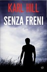 Senza Freni - Karl Hill - 9781917214766