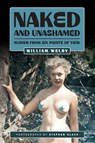 Naked and Unashamed - William Welby - 9781917298001