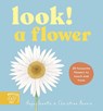 Look! A Flower! - Anya Serota - 9781917366632