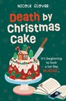 Death by Christmas Cake - Nicole Glover - 9781917415378