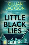 Little Black Lies - Gillian Jackson - 9781917449977
