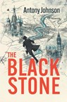 The Black Stone - Antony Johnson - 9781917837590