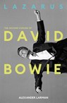 Lazarus: The Second Coming of David Bowie - Alexander Larman - 9781917923460