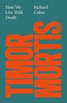 Timor Mortis - Richard Coker - 9781917923712