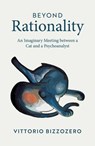 Beyond Rationality - Vittorio Bizzozero - 9781917991254