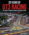 20 Years of GT3 Racing - Gary Watkins - 9781918070118