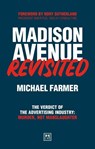 Madison Avenue Revisited - Michael Farmer - 9781918215113