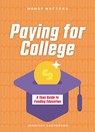 Paying for College: A Teen Guide to Funding Education - Jennifer Sanderson - 9781918246087