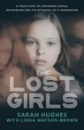 The Lost Girls - Sarah Hughes - 9781918517163