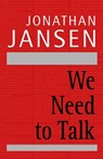We need to talk - Jonathan Jansen - 9781920434168