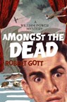 Amongst the Dead - Robert Gott - 9781921215247