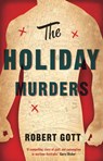 The Holiday Murders - Robert Gott - 9781922070258