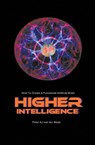 Higher Intelligence - Peter Aj Van Der Made - 9781922204158