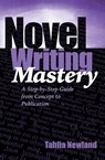 Novel Writing Mastery - Tahlia Newland - 9781922329981