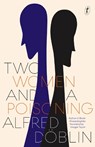 Two Women And A Poisoning - Alfred Doblin - 9781922330383