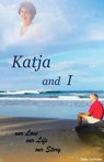 Katja and I, Our Love Our Life Our Story - HOFFMANN,  Dieter - 9781922439932