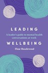 Leading Wellbeing - Fleur Heazlewood - 9781922611772