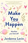 Make You Happen - Jordanna Levin - 9781922806222