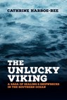 The Unlucky Viking - Cathrine Harboe-Ree - 9781922952738