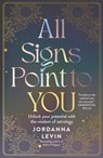 All Signs Point to You - Jordanna Levin - 9781923046979