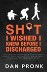 Sh*t I wished I knew before I discharged - Dan Pronk - 9781923078147