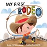 My First Rodeo - Lee Williams - 9781923286009