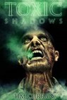 Toxic Shadows - CURRAN,  Tim - 9781925047554