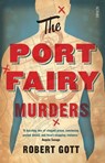 The Port Fairy Murders - GOTT,  Robert - 9781925106459