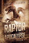 Raptor Apocalypse - YEAGER,  Steve R. - 9781925342284