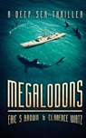 Megalodons - BROWN,  Eric S. - 9781925342604