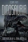 Escape from Dinosauria - BILOF,  Vincenzo - 9781925342871