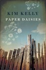 Paper Daisies - Kim Kelly - 9781925579277