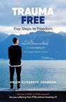 Trauma Free - Helen Elizabeth Johnson - 9781925707090