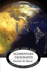 Elementary Geography - Charlotte Mason - 9781925729146
