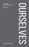 Charlotte Mason's Ourselves - Charlotte Mason - 9781925729412