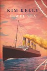 Jewel Sea - Kim Kelly - 9781925786279