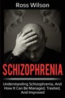 Schizophrenia - WILSON,  Ross - 9781925989366