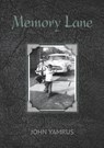 Memory Lane - John Yamrus - 9781926860619