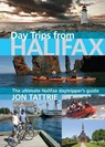 Day Trips from Halifax - TATTRIE,  Jon - 9781927097441