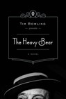 The Heavy Bear - BOWLING,  Tim - 9781928088325